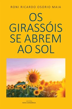 Cover Os girassóis se abrem ao sol (eBook, ePUB)