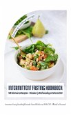 Intermittent Fasting Kookboek: 500 Caloriearme Recepten (eBook, ePUB)