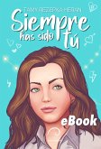 Siempre has sido tú (eBook, ePUB)