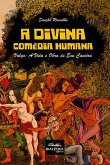 A Divina Comédia Humana (eBook, ePUB) A Divina Comédia Humana (eBook, ePUB)