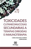 Toxicidades cutáneomucosas secundarias a terapias dirigidas e inmunoterapia (eBook, ePUB)