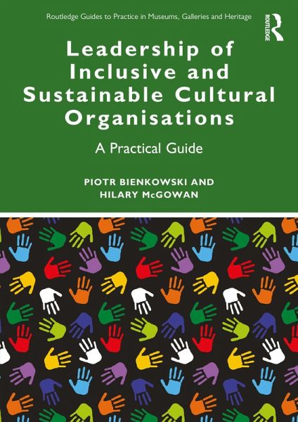 Leadership of Inclusive and Sustainable Cultural Organisations (eBook, ePUB)