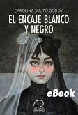 El encaje blanco y negro (eBook, ePUB) El encaje blanco y negro (eBook, ePUB)