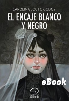 El encaje blanco y negro (eBook, ePUB) - Souto, Carolina