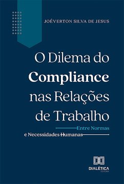 Cover O Dilema do Compliance nas Relações de Trabalho (eBook, ePUB)