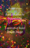 Basler Fasnacht Traumbilder (eBook, ePUB) Basler Fasnacht Traumbilder (eBook, ePUB)