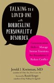 Talking to a Loved One with Borderline Personality Disorder (eBook, PDF)