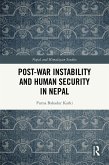 Post-War Instability and Human Security in Nepal (eBook, ePUB) Post-War Instability and Human Security in Nepal (eBook, ePUB)