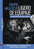 Pepe Mujica. Ligero de equipaje (eBook, ePUB)