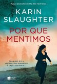 Por que mentimos - Novo livro da série Will Trent (eBook, ePUB) Por que mentimos - Novo livro da série Will Trent (eBook, ePUB)