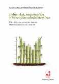 Industrias, empresarios y jerarquías administrativas (eBook, ePUB) Industrias, empresarios y jerarquías administrativas (eBook, ePUB)