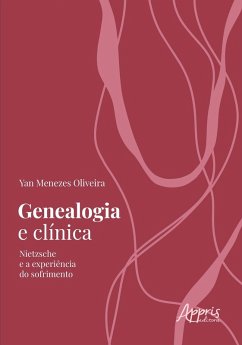 Cover Genealogia e Clínica: Nietzsche e a Experiência do Sofrimento (eBook, ePUB)
