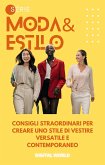 Consigli straordinari per creare uno stile di vestire versatile e contemporaneo (eBook, ePUB)