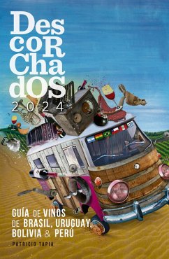 Cover Descorchados 2024 Guía de vinos de Brasil, Uruguay, Bolivia & Perú (eBook, ePUB)