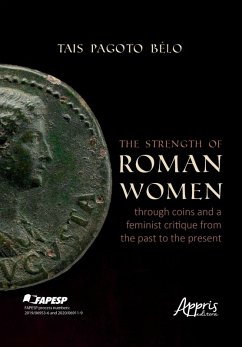 Cover The Strength of Roman Women Through Coins and a Feminist Critique From the Past to the Present (eBook, ePUB)