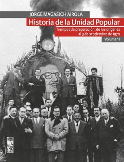 Historia de la Unidad Popular - Volumen I (eBook, ePUB) - Magasich Airola, Jorge