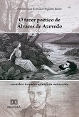 O fazer poético de Álvares de Azevedo (eBook, ePUB) O fazer poético de Álvares de Azevedo (eBook, ePUB)