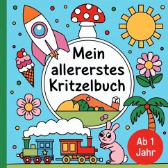 Mein allererstes Kritzelbuch ab 1 Jahr - Dreams, Anne