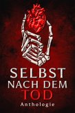 Selbst nach dem Tod Selbst nach dem Tod
