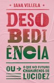 Desobediência (eBook, ePUB) Desobediência (eBook, ePUB)