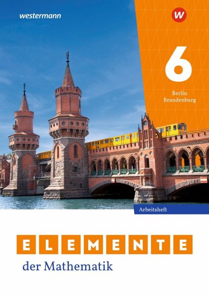 Elemente der Mathematik SI 6. Arbeitsheft mit Lösungen. Für Berlin und Brandenburg