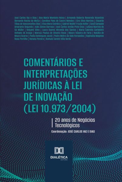 Comentários e Interpretações Jurídicas à Lei de Inovação (Lei 10.973/2004) (eBook, ePUB)