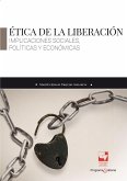 Ética de la liberación (eBook, PDF) Ética de la liberación (eBook, PDF)