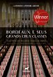 Bordeaux e seus Grands Crus Classés... - Bild 1