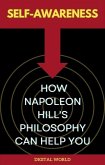 Self-Awareness - How Napoleon Hill's Philosophy Can Help You (eBook, ePUB)