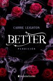 Better 2. Perdición (eBook, ePUB) Better 2. Perdición (eBook, ePUB)
