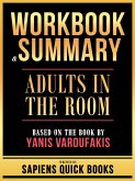 Workbook & Summary - Adults In The Room - Based On The Book By Yanis Varoufakis (eBook, ePUB) Workbook & Summary - Adults In The Room - Based On The Book By Yanis Varoufakis (eBook, ePUB)