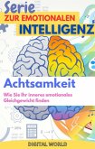 Achtsamkeit - Wie man das innere emotionale Gleichgewicht findet (eBook, ePUB)