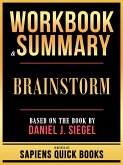 Workbook & Summary - Brainstorm - Based On The Book By Daniel J. Siegel (eBook, ePUB) Workbook & Summary - Brainstorm - Based On The Book By Daniel J. Siegel (eBook, ePUB)