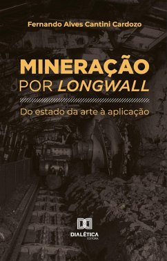 Mineração por Longwall (eBook, ePUB) - Cardozo, Fernando Alves Cantini