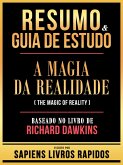 Resumo & Guia De Estudo - A Magia Da Realidade (The Magic Of Reality) - Baseado No Livro De Richard Dawkins (eBook, ePUB)