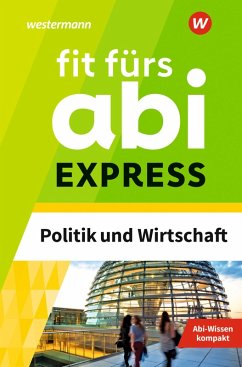 Fit fürs Abi Express. Politik und Wirtschaft - Schmidt, Susanne