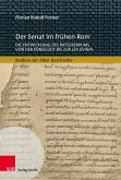 Der Senat im frühen Rom Der Senat im frühen Rom