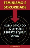 Feminismo e Sororidade sob a Ótica do Livro Mais Espertas que o Diabo (eBook, ePUB)