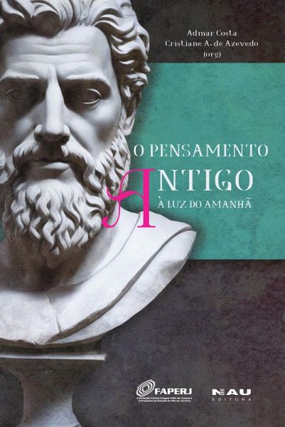 O Pensamento Antigo à Luz do Amanhã (eBook, ePUB) O Pensamento Antigo à Luz do Amanhã (eBook, ePUB)