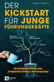 Der Kickstart für junge Führungskräfte (eBook, ePUB) Der Kickstart für junge Führungskräfte (eBook, ePUB)