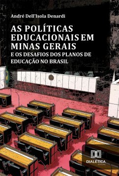 Cover As Políticas Educacionais em Minas Gerais e os Desafios dos Planos de Educação no Brasil (eBook, ePUB)