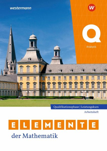 Elemente der Mathematik SII. Qualifikationsphase Leistungskurs. Analysis Arbeitsheft mit Lösungen. Für Nordrhein-Westfalen