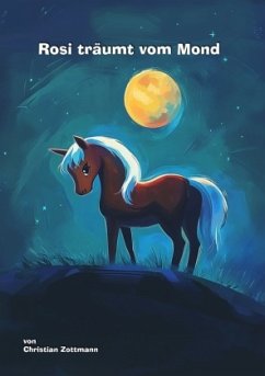 Rosi träumt vom Mond Rosi träumt vom Mond