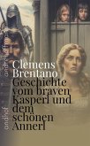 Geschichte vom braven Kasperl und dem schönen Annerl (eBook, ePUB) Geschichte vom braven Kasperl und dem schönen Annerl (eBook, ePUB)