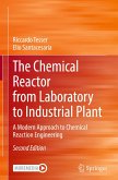 The Chemical Reactor from Laboratory to Industrial Plant The Chemical Reactor from Laboratory to Industrial Plant