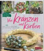 Von Kränzen und Körben Von Kränzen und Körben