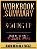 Workbook & Summary - Scaling Up - Based On The Book By William B. Irvine (eBook, ePUB) Workbook & Summary - Scaling Up - Based On The Book By William B. Irvine (eBook, ePUB)