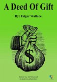 A Deed Of Gift (eBook, ePUB) A Deed Of Gift (eBook, ePUB)