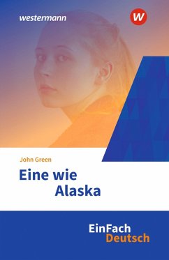 Eine wie Alaska Klassen 7 - 9. EinFach Deutsch Textausgaben - Steensen, Gönke