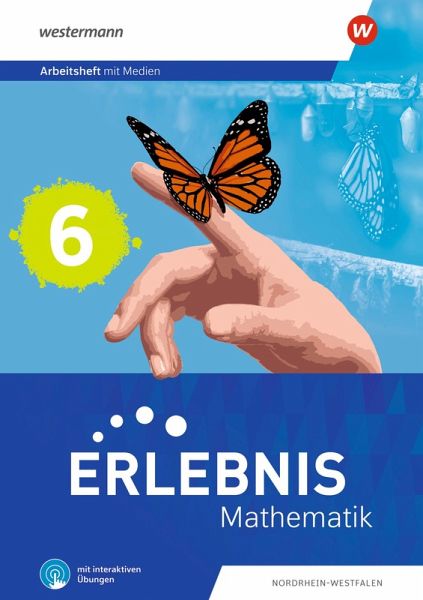 Erlebnis Mathematik 6. Arbeitsheft mit Medien und interaktiven Übungen. Ausgabe Nordrhein-Westfalen